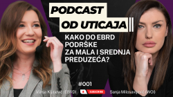#001 Vanja Kljajević (EBRD): Kako do podrške EBRD za mala i srednja preduzeća? | Podcast od Uticaja